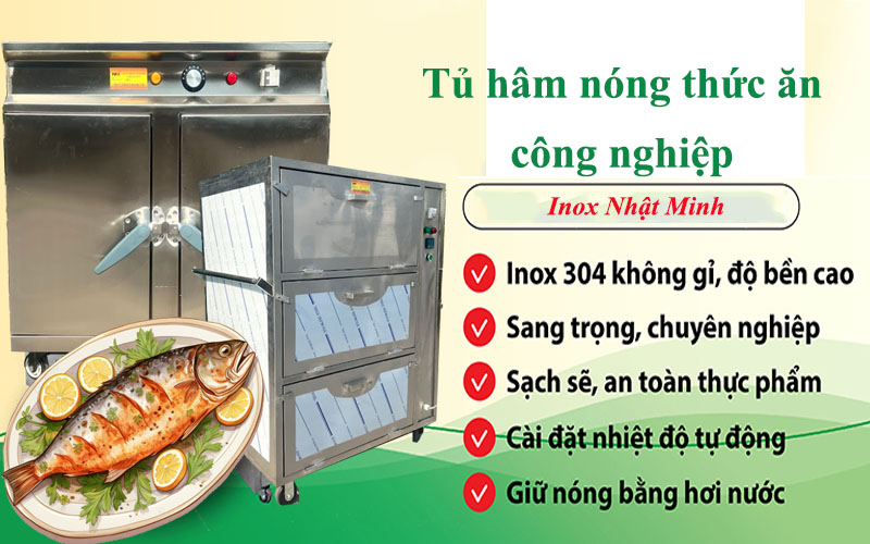 Tiêu chí lựa chọn tủ hâm nóng thức ăn công nghiệp