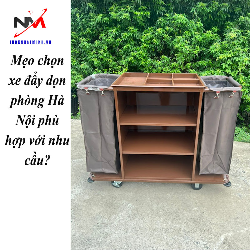 Mẹo chọn xe đẩy dọn phòng Hà Nội phù hợp với nhu cầu?