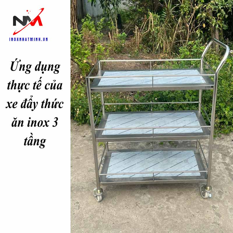 Ứng dụng thực tế của xe đẩy thức ăn inox 3 tầng