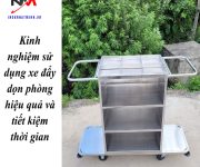 Kinh nghiệm sử dụng xe đẩy dọn phòng hiệu quả và tiết kiệm thời gian