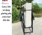 Lưu ý khi sử dụng giường phụ extra bed bền lâu