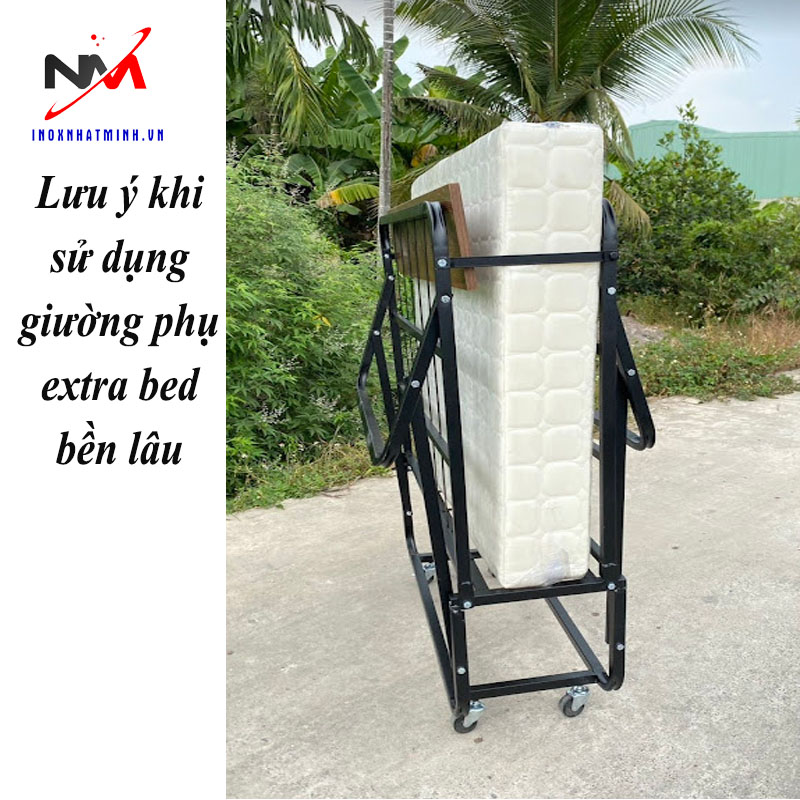 Lưu ý khi sử dụng giường phụ extra bed bền lâu