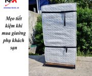 Mẹo tiết kiệm khi mua giường phụ khách sạn