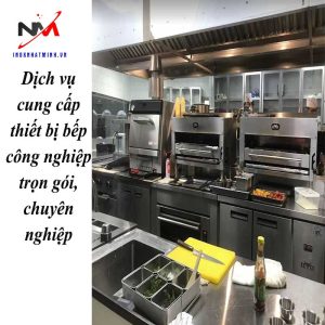 Dịch vụ cung cấp thiết bị bếp công nghiệp trọn gói, chuyên nghiệp