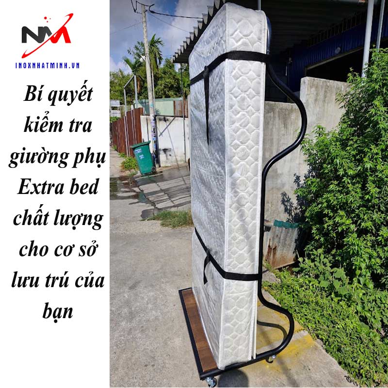 Bí quyết kiểm tra giường phụ Extra bed chất lượng cho cơ sở lưu trú của bạn