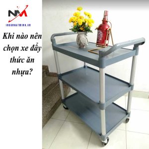 Khi nào nên chọn xe đẩy thức ăn nhựa?