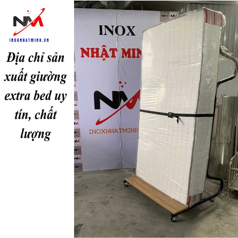 Địa chỉ sản xuất giường extra bed uy tín, chất lượng