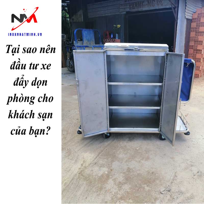 Tại sao nên đầu tư xe đẩy dọn phòng cho khách sạn của bạn?