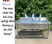 Tìm mua chậu rửa bát công nghiệp Bình Dương uy tín chất lượng?