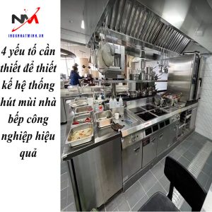 4 yếu tố cần thiết để thiết kế hệ thống hút mùi nhà bếp công nghiệp hiệu quả