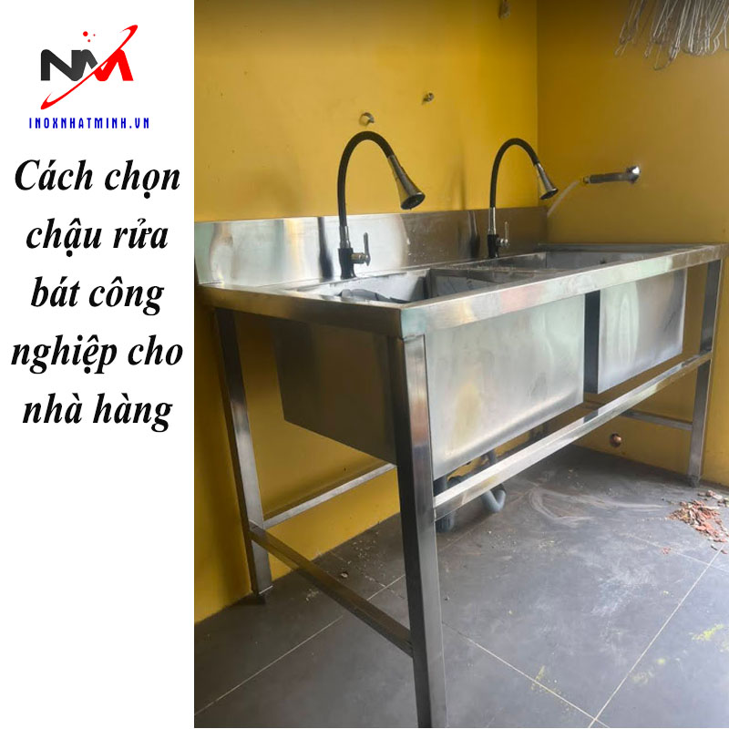 Cách chọn chậu rửa bát công nghiệp cho nhà hàng