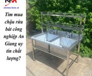 Tìm mua chậu rửa bát công nghiệp An Giang uy tín chất lượng?