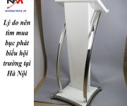 Lý do nên tìm mua bục phát biểu hội trường tại Hà Nội