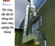 Thi công lắp đặt hệ thống hút khói công nghiệp Hà Giang