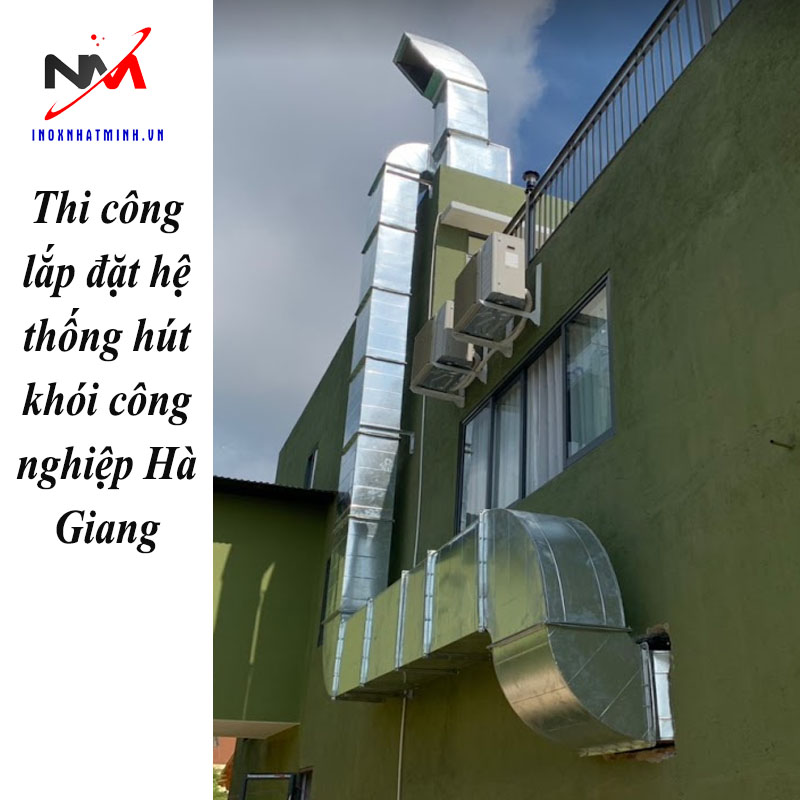 Thi công lắp đặt hệ thống hút khói công nghiệp Hà Giang