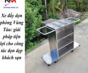 Xe đẩy dọn phòng Vùng Tàu: giải pháp tiện lợi cho công tác dọn dẹp khách sạn