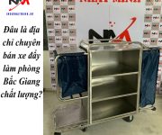 Đâu là địa chỉ chuyên bán xe đẩy làm phòng Bắc Giang chất lượng?