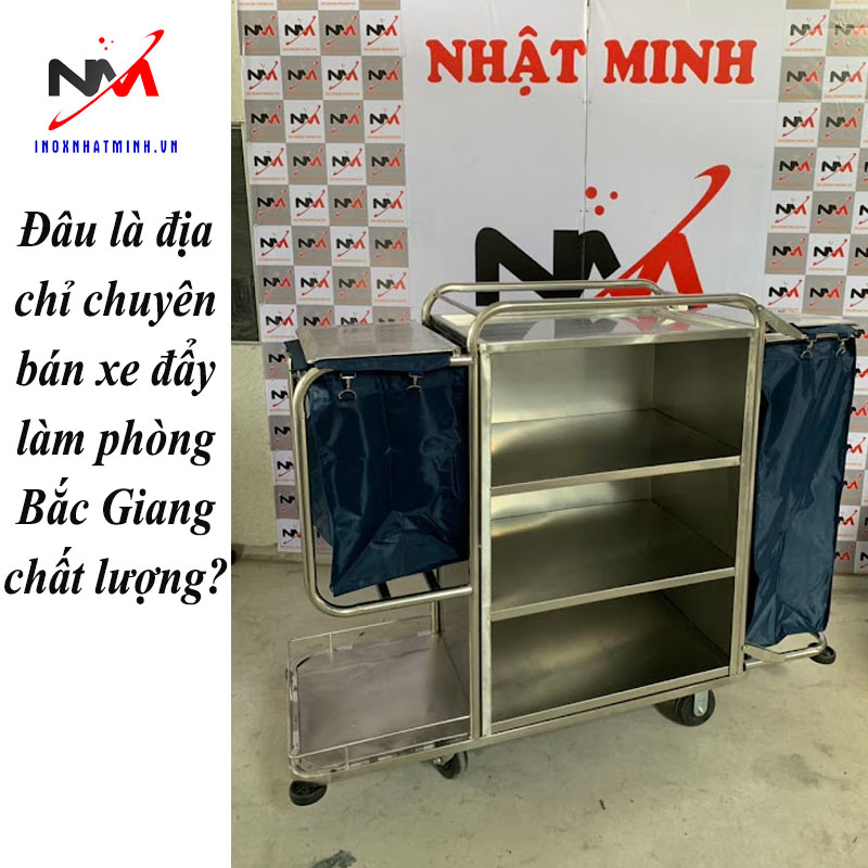 Đâu là địa chỉ chuyên bán xe đẩy làm phòng Bắc Giang chất lượng?