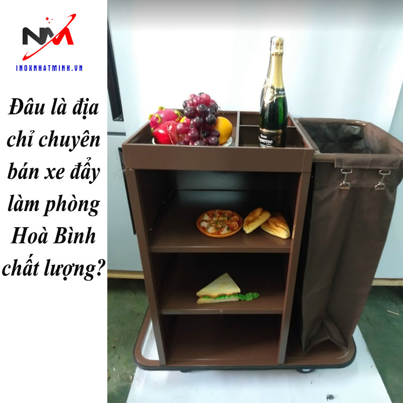 Đâu là địa chỉ chuyên bán xe đẩy làm phòng Hoà Bình chất lượng?